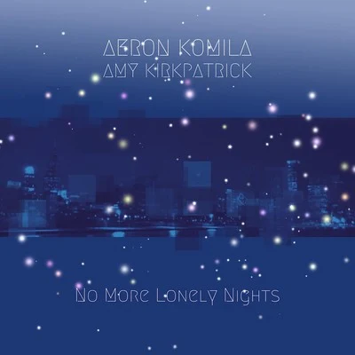 Amy KirkpatrickMike Saint-Jules No More Lonely Nights