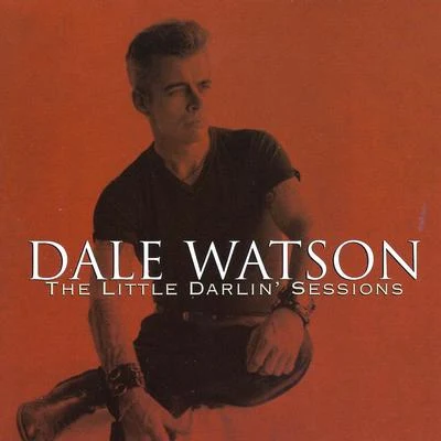 The Little Darlin Sessions 專輯 Ray Benson/Dale Watson