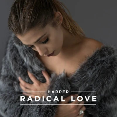 Radical Love 專輯 Harper