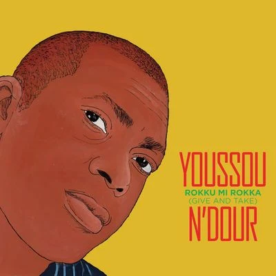 Rokku Mi Rokka (Give and Take)iTunes exclusive 專輯 Youssou NDour