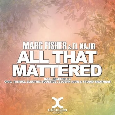 Marc FisherLissat & Voltaxx All That Mattered