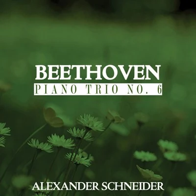 Alexander SchneiderMostly Mozart Festival OrchestraRichard Stoltzman Beethoven: Piano Trio No. 6