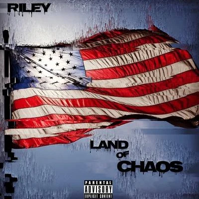 Land of Chaos 專輯 Riley