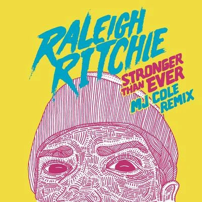 Stronger Than Ever 專輯 Raleigh Ritchie