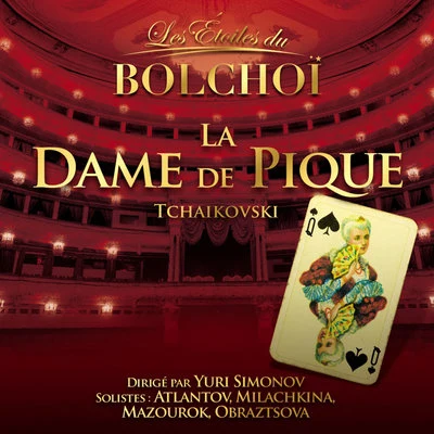 Tchaïkovsky: La Dame de Pique (Les Etoiles du Bolchoï) 專輯 Yuri Simonov