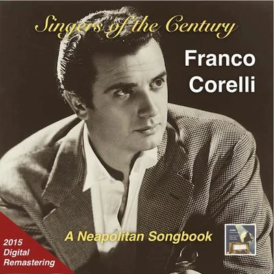 SINGERS OF THE CENTURY - Franco Corelli (A Neapolitan Songbook) (1961) 專輯 Franco Corelli