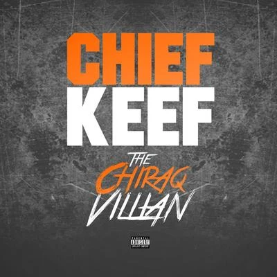 Chiraq Villian 專輯 Chief Keef