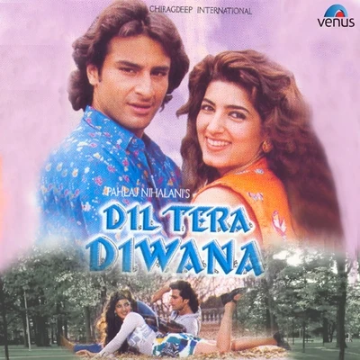 Dil Tera Diwana (Original Motion Picture Soundtrack) 专辑 Aadesh Shrivastava