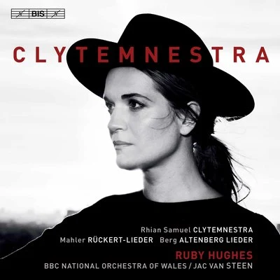 Jac van SteenBBC Philharmonic Orchestra Clytemnestra: Orchestral Songs