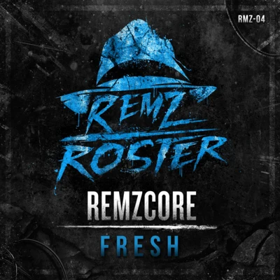 Fresh 专辑 Remzcore