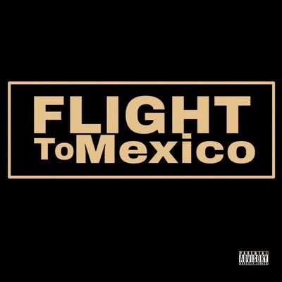 Flight to Mexico 專輯 Phazerellie Bambino/Renizance/Immortal Soldierz