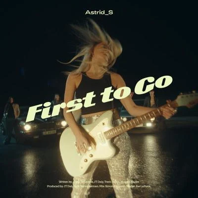 First To Go 专辑 Astrid S