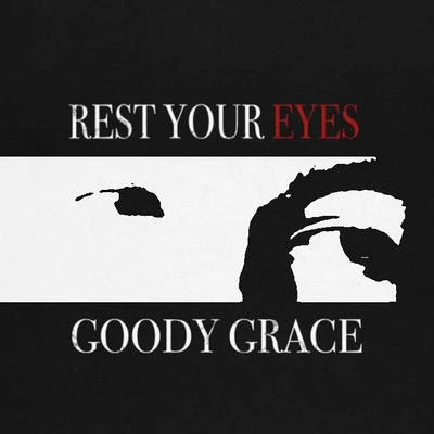 Rest Your Eyes 專輯 Takis/Goody Grace