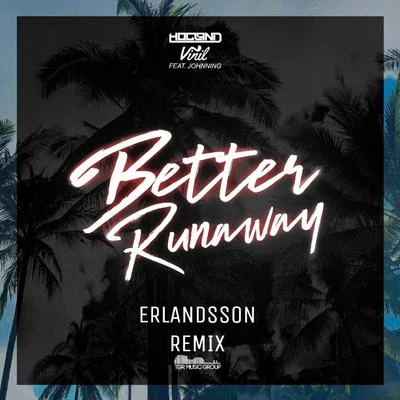 VinilHigh15 Better Runaway (Erlandsson Remix)