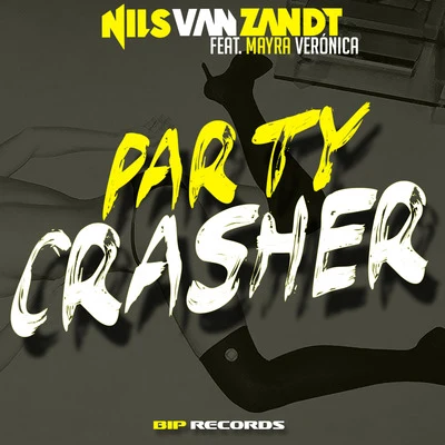 Party Crasher ( feat. Mayra Veronica) 專輯 Nils van Zandt