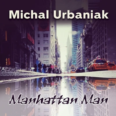 Manhattan Man 專輯 donGURALesko/Michal Urbaniak