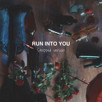 Run Into You (Stripped) 专辑 Clara Mae/Gnash