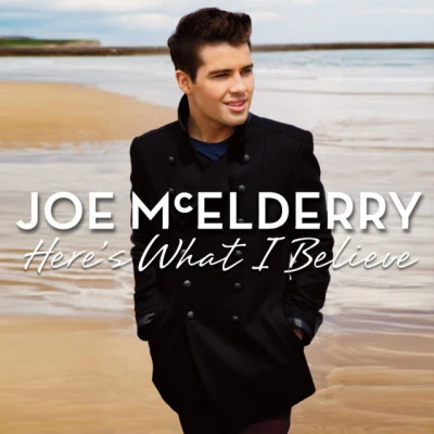 Heres What I Believe 专辑 Joe McElderry