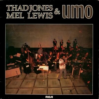 Thad Jones, Mel Lewis & UMO 專輯 UMO