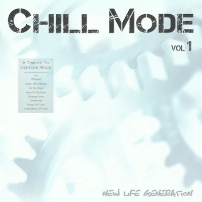 New Life Generation Chill Mode - A Tribute To Depeche Mode (Vol.1)