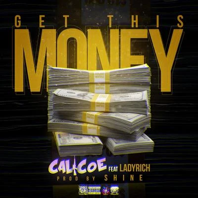 Get This Money (feat. Ladyrich) 專輯 Calicoe/Rara