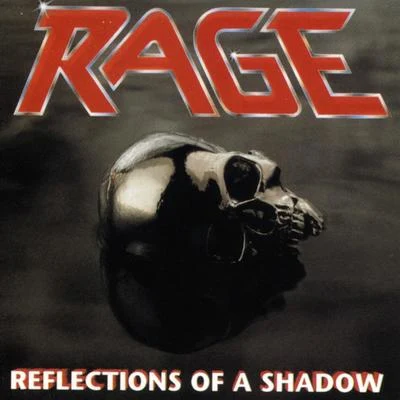 Reflections Of A Shadow 專輯 Rage