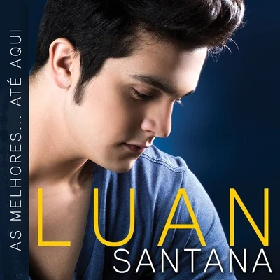 As Melhores... Até Aqui 專輯 Luan Santana/CNCO