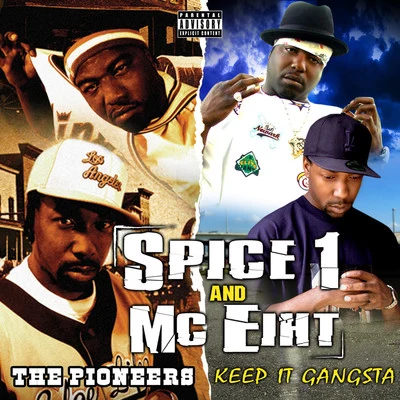 Keep It GangstaThe Pioneers (2 for 1: Special Edition) 專輯 Slitface Bandit/Mr. Pert/Benjamin Flows/Romie Walker/Spice 1