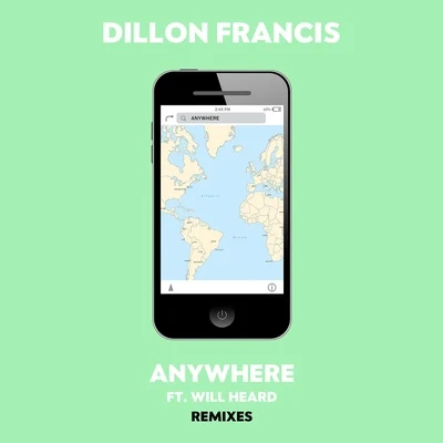 Dillon Francis Anywhere (Remixes)