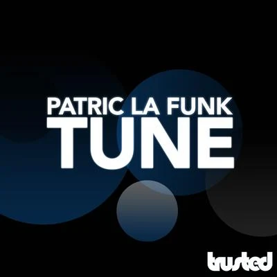 Tune 專輯 Patric La Funk/Oliver Lang/Quintino & Blasterjaxx/The Bronx/Filthy Rich