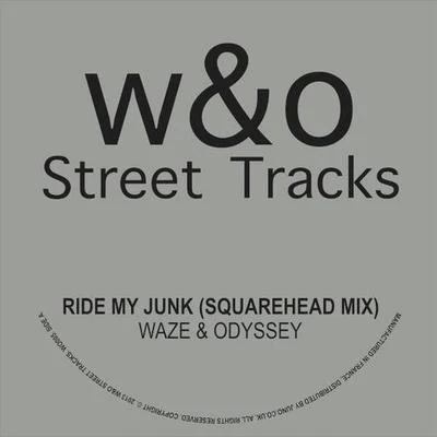 Ride My Junk Re-Fixes 专辑 Waze & Odyssey