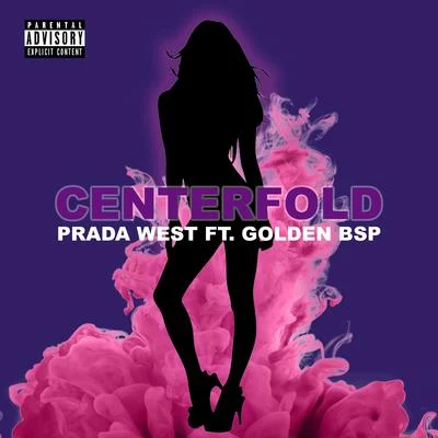 Centerfold (feat. Golden BSP) 專輯 YD From Tha North/Prada West/Valence