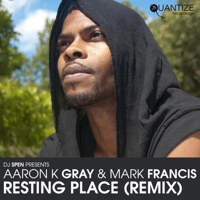 Aaron K. GrayGiulio Bonaccio Resting Place (Mark Francis Remix)