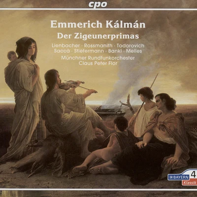 KALMAN, E.: Zigeunerprimas (Der) [Operetta] (Flor) 專輯 Berlin Symphony Orchestra/Michael Schonwandt/Michael Erxleben/Claus Peter Flor