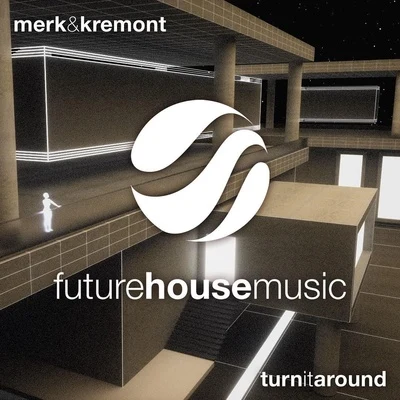 Turn It Around 專輯 Merk & Kremont