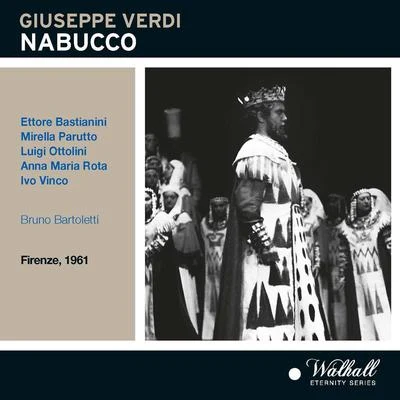 Verdi, G.: NA不出co [opera] (Bastia倪妮, PA如同to, Otto理你, Florence teat RO com UN ale chorus and orchestra, Bart OLE團體) (1961) 專輯 Bruno Bartoletti