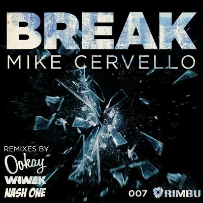 Break - EP 專輯 Mike Cervello/Jay Hardway