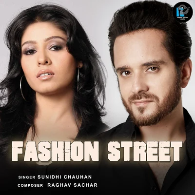 Fashion Street 專輯 Sunidhi Chauhan/Rahat Fateh Ali Khan/Zubeen Garg/Krishna Beura/RDB