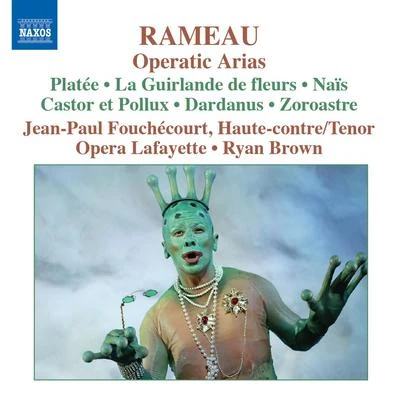 RAMEAU: Operatic Arias for Haute-contre 專輯 Jean-Paul Fouchécourt