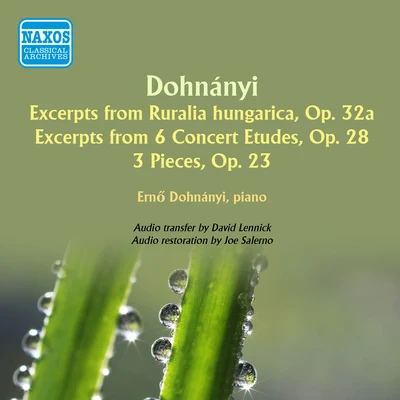 DOHNANYI, E.: Ruralia hungarica6 Concert Etudes (excerpts)3 Pieces, Op. 23 (Dohnanyi Memorial Album) (1960) 專輯 Erno Dohnanyi