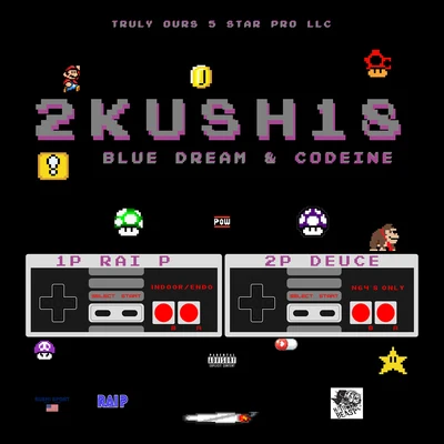 2Kush18: Blue Dream & Codeine 專輯 Yung Nation/Rai P