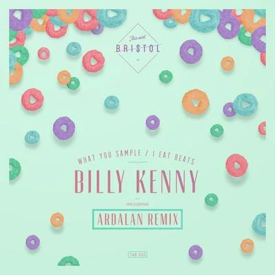 What You SampleI Eat Beats 專輯 Billy Kenny