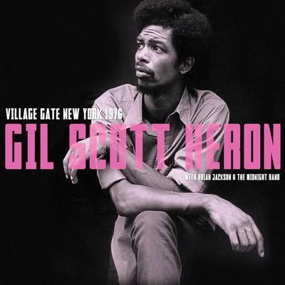 Gil Scott-Heron Village Gate, New York 1976. Complete Live Radio Broadcast Concert