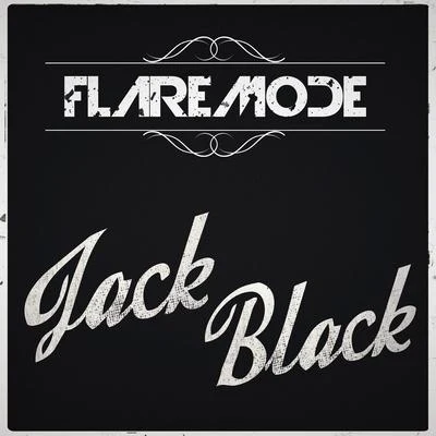 Jack Black 專輯 Flaremode