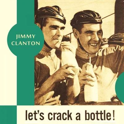 Lets Crack a Bottle 專輯 Jimmy Clanton