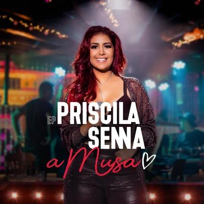 EP Priscila Senna a Musa 專輯 Priscila Senna/Banda a Favorita/Banda Musa