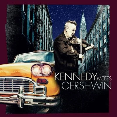 Kennedy Meets Gershwin 專輯 Nigel Kennedy