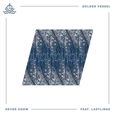 Never Know 专辑 Lastlings