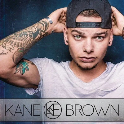 Kane Brown 專輯 Kane Brown