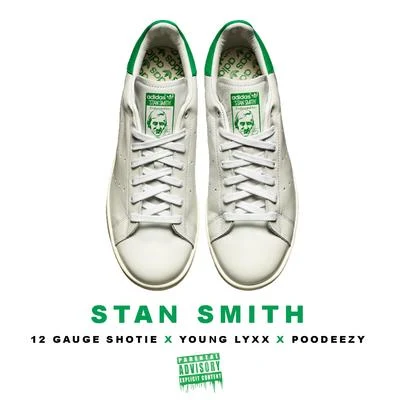 Stan Smith 专辑 Hardini/Young Lyxx/Marty Macphly